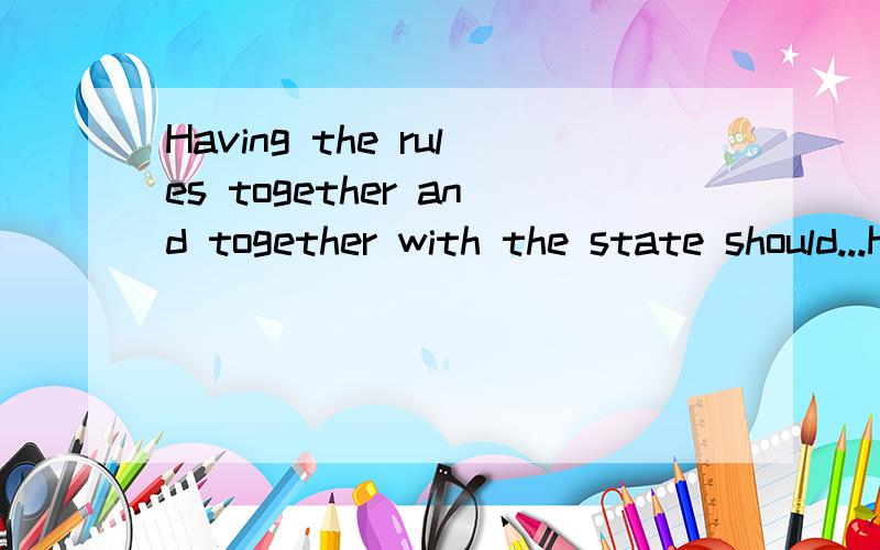 Having the rules together and together with the state should...Having the rules together and together with the state should help to some degree with managing the rulebase.