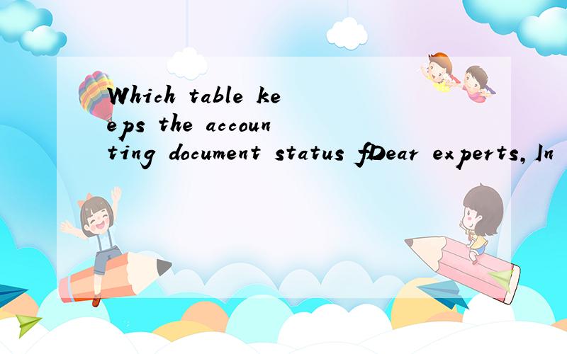 Which table keeps the accounting document status fDear experts,In VA03, when you click on the document flow button, if the sales order contains cleared accounting document, the document flow screen will show 